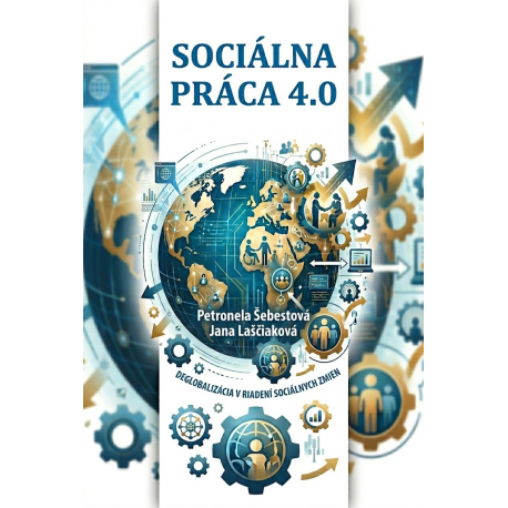 Sociálna práca 4.0 - Deglobalizácia v riadení sociálnych zmien