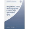 Úlohy a funkcie práva v Slovenskej republike v súčasnej etape spoločenského vývoja