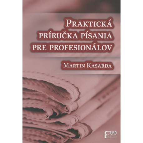 Praktická príručka písania pre profesionálov