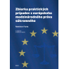 Zbierka praktických prípadov z európskeho medzinárodného práva súkromného