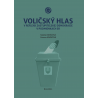 Voličský hlas v reflexii zastupiteľskej demokracie v podmienkach SR